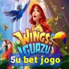 5u bet jogo